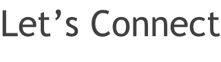 Let’s Connect